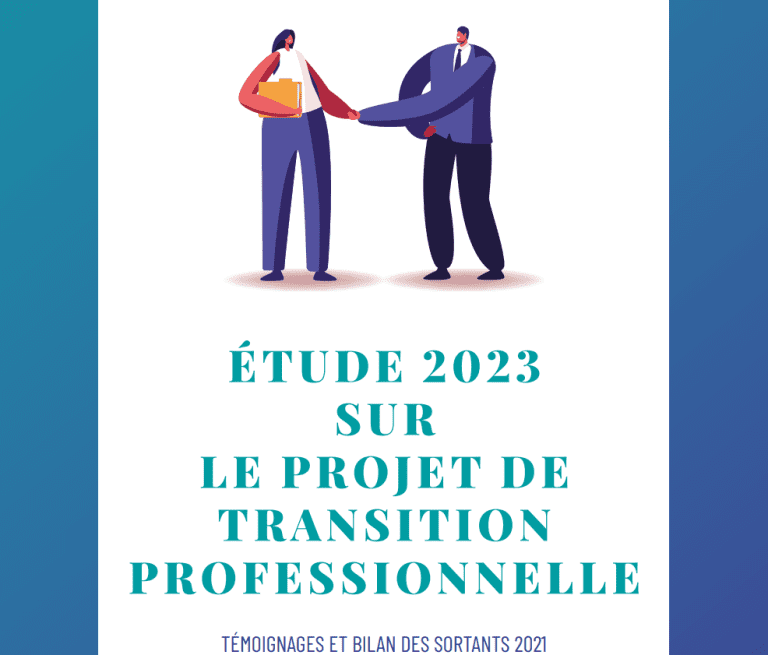 ÉTUDE 2023 SUR LE PROJET DE TRANSITION PROFESSIONNELLE Transitions Pro ÎledeFrance